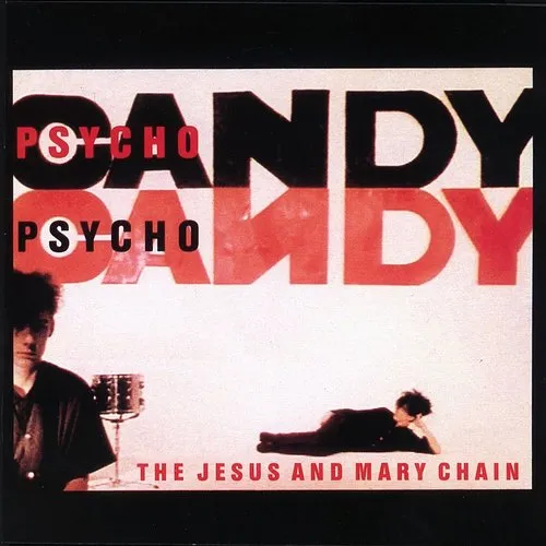 The Jesus & Mary Chain - Psychocandy vinyl record cover