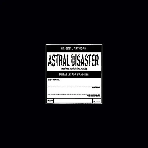 Astral Disaster Sessions Un / Finished Musics