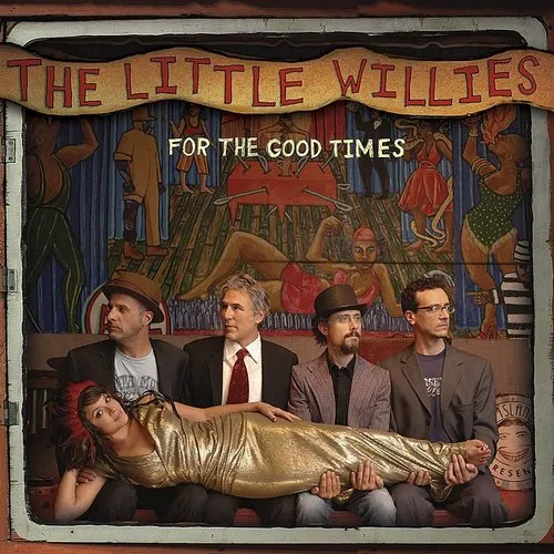 Little Willies - For the Good Times vinyl record cover