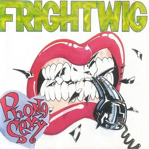Frightwig - Phone Sexy vinyl record cover