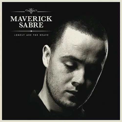 Maverick Sabre - Lonely Are The Brave (Uk)