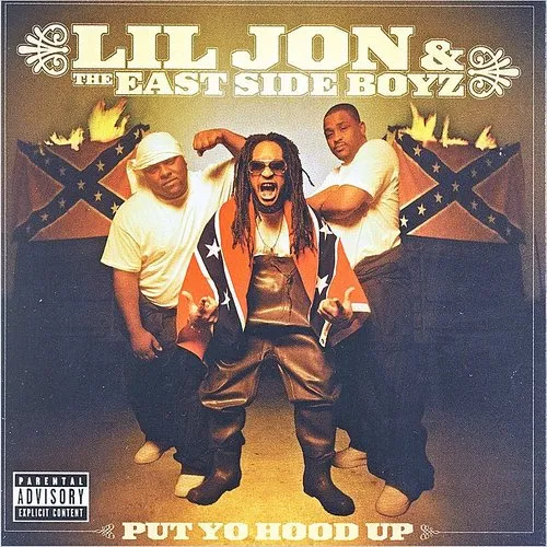 Lil Jon & The East Side Boyz - Put Yo Hood Up vinyl record cover