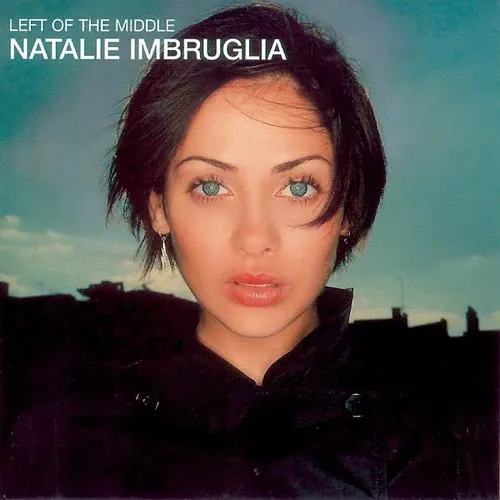 Natalie Imbruglia - Left Of The Middle vinyl record cover