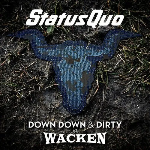 Status Quo - Down Down & Dirty at Wacken (cd/dvd)