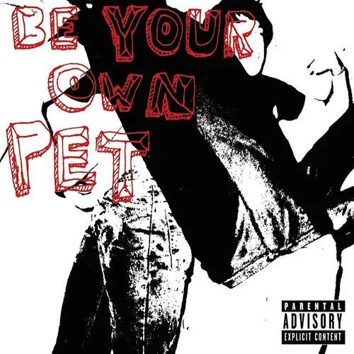 Be Your Own Pet - Be Your Own Pet vinyl record cover