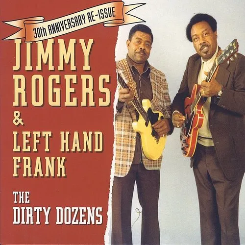 Jimmy Rogers - The Dirty Dozens vinyl record cover