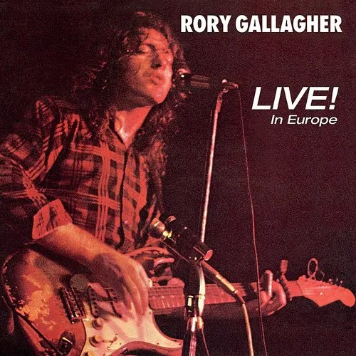 Rory Gallagher - Live In Europe vinyl record cover