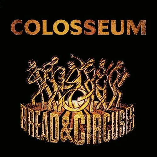 Colosseum - Bread & Circuses (Uk) vinyl record cover