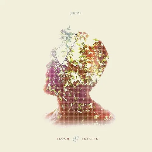 Gates - Bloom and Breathe vinyl record cover