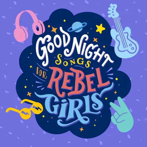 Various Artists - Goodnight Songs For Rebel Girls (Various Artists)