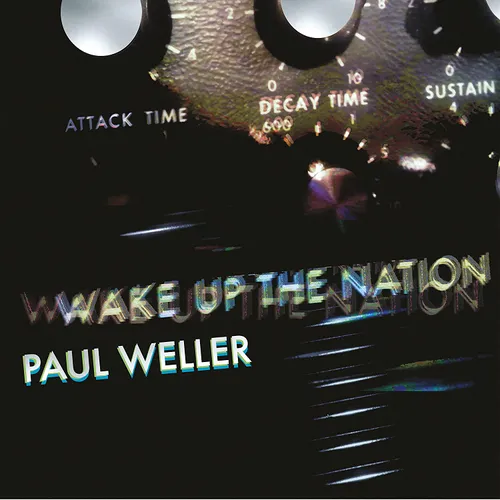 Paul Weller - Wake Up The Nation: 10th Anniversay Edition