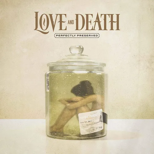 Love and Death - Perfectly Preserved vinyl record cover