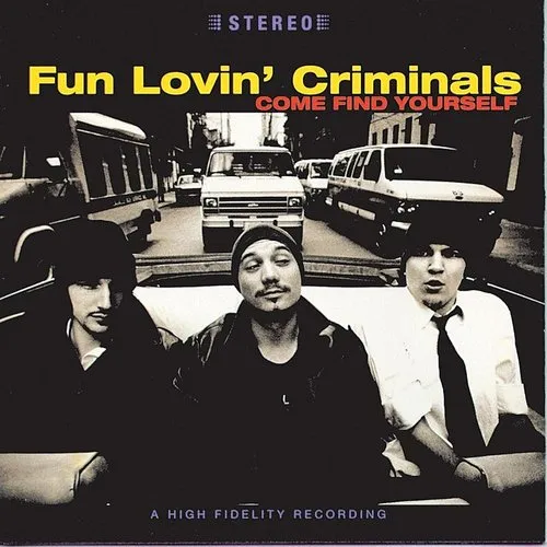 Fun Lovin' Criminals - Come Find Yourself vinyl record cover