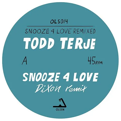 Snooze 4 Love (dixon & Luke Abbott Remixes)