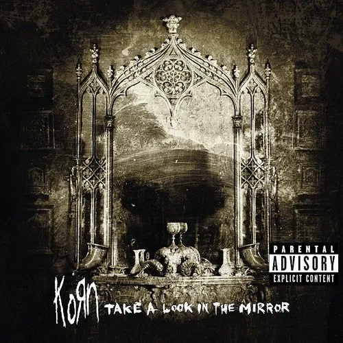 Korn - Take A Look In The Mirror vinyl record cover
