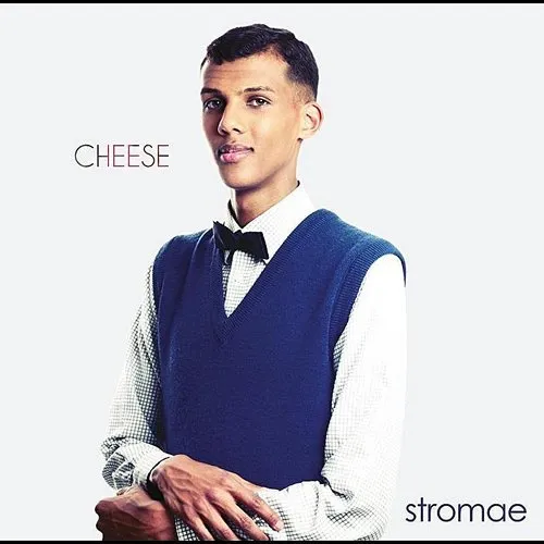 Stromae - Cheese