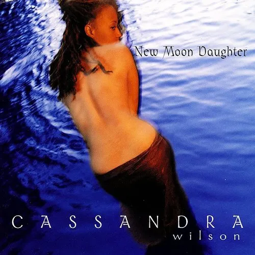Cassandra Wilson - New Moon Daughter [Import]