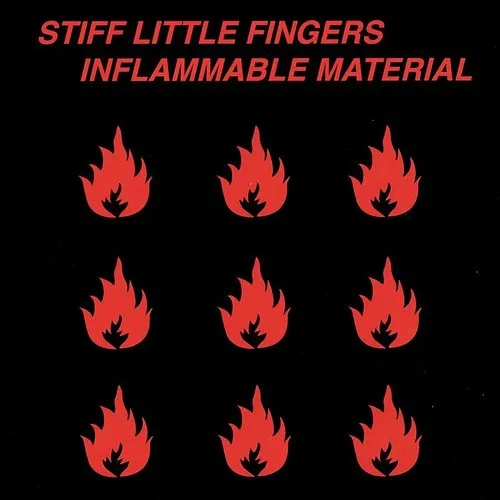 Stiff Little Fingers - Inflammable Material vinyl record cover