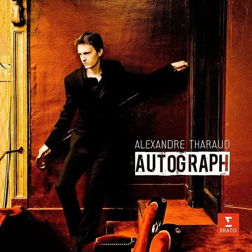 Alexandre Tharaud - Autograph (Encores)
