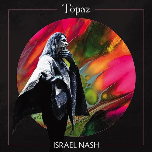 Israel Nash - Topaz [Colored Vinyl] (Org)