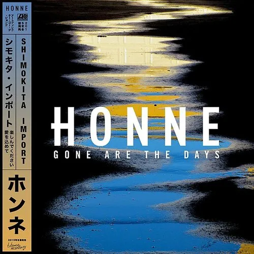 Honne - Gone Are The Days (Shimokita Import) (Uk)