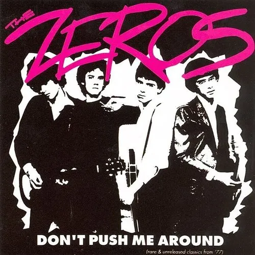 Zeros - Don't Push Me Around vinyl record cover