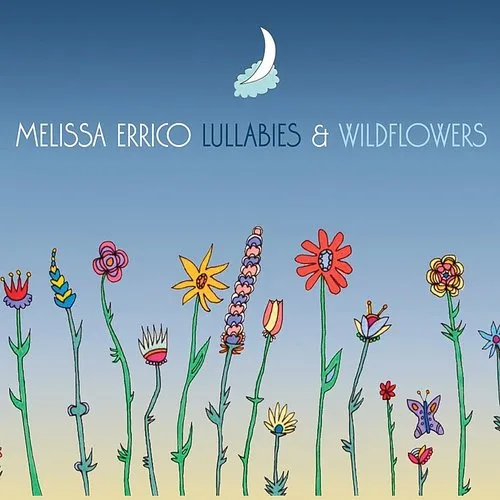 Lullabies and Wildflowers