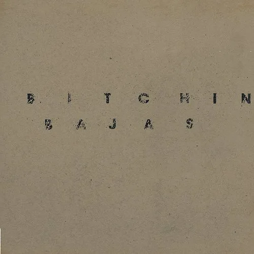 Bitchin Bajas - Bitchin Bajas