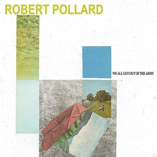 Robert Pollard - We All Got Out of the Army vinyl record cover