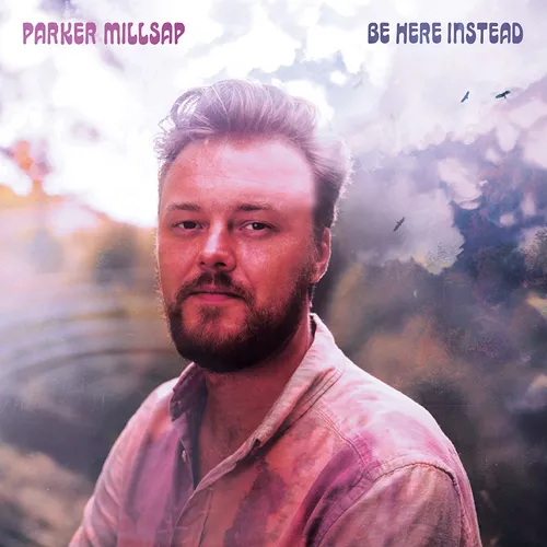 Parker Millsap - Be Here Instead vinyl record cover