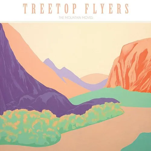 Treetop Flyers - Mountain Moves vinyl record cover