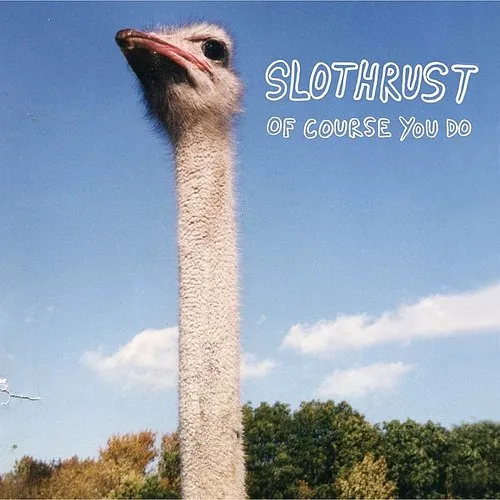 Slothrust - Of Course You Do vinyl record cover