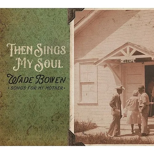 Then Sings My Soul Songs For My Mother