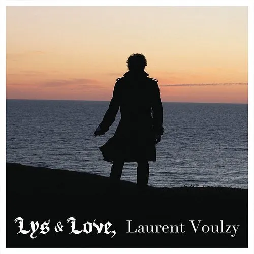 Laurent Voulzy - Lys & Love (Ger)