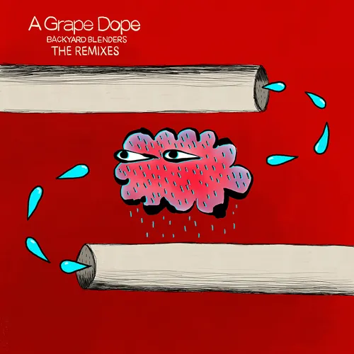 A Grape Dope - Backyard Blenders: The Remixes EP [Vinyl]