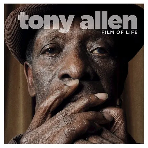 Tony Allen - Film Of Life (Fra)
