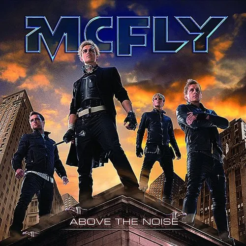 Mcfly - Above The Noise