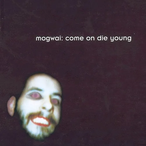 Mogwai - Come On Die Young vinyl record cover