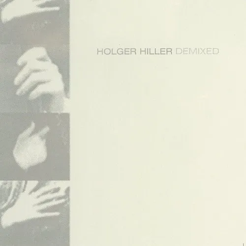 Holger Hiller - Demixed (Uk)