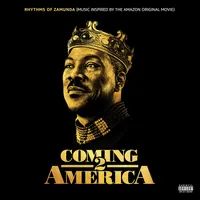 Coming 2 America: Rhythms of Zamunda (Music Inspired by the Amazon Original Movie)
