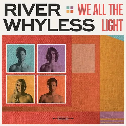 River Whyless - We All The Light vinyl record cover