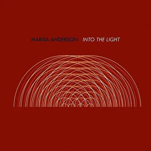 Marisa Anderson - Into the Light