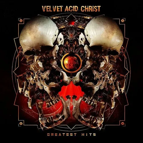 Velvet Acid Christ - Greatest Hits [Limited Edition]