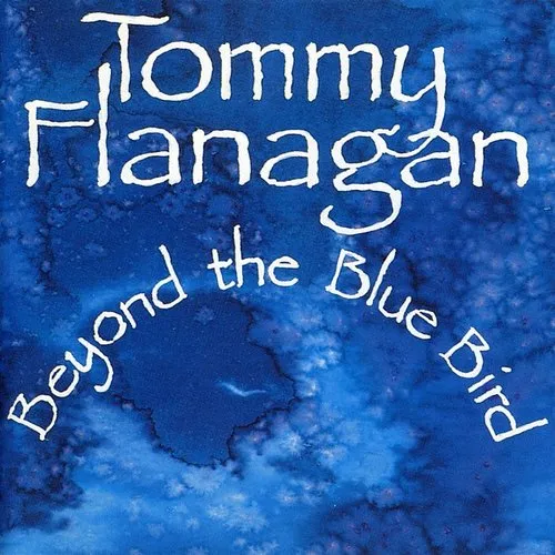Tommy Flanagan - Beyond The Bluebird [Remastered] (Jpn)