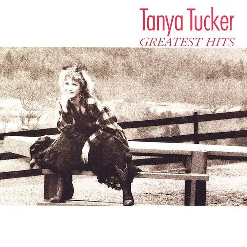 Tanya Tucker - Greatest Hits
