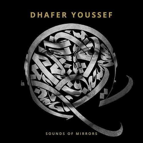 Dhafer Youssef - Sounds of Mirrors vinyl record cover