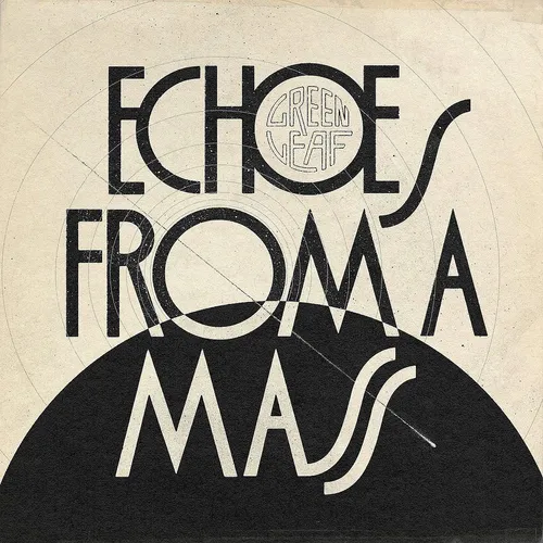 Greenleaf - Echoes From A Mass [LP]