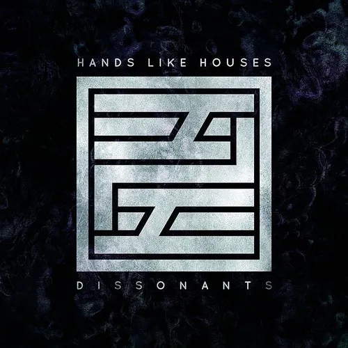 Hands Like Houses - Dissonants