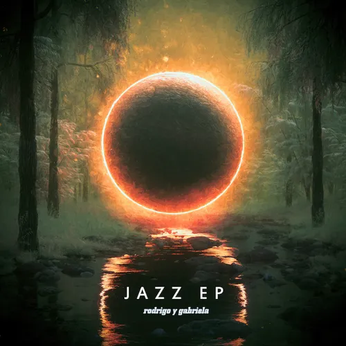 Rodrigo Y Gabriela - The Jazz EP [12in Orange Smoke Vinyl]