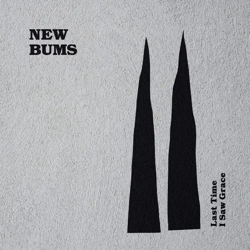 New Bums - Last Time I Saw Grace [LP]